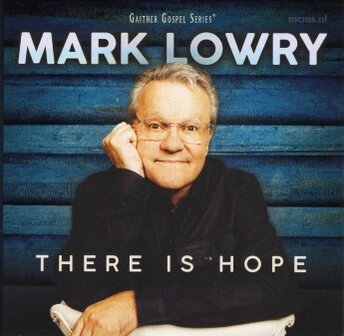 There Is Hope CD - Mark Lowry | mcms.nl