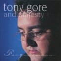 Tony Gore &amp; Majesty &quot;Forgiveness&quot;