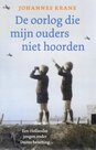 De oorlog die mijn ouders niet hoorden boek - Johannes Krane | mcms.nl